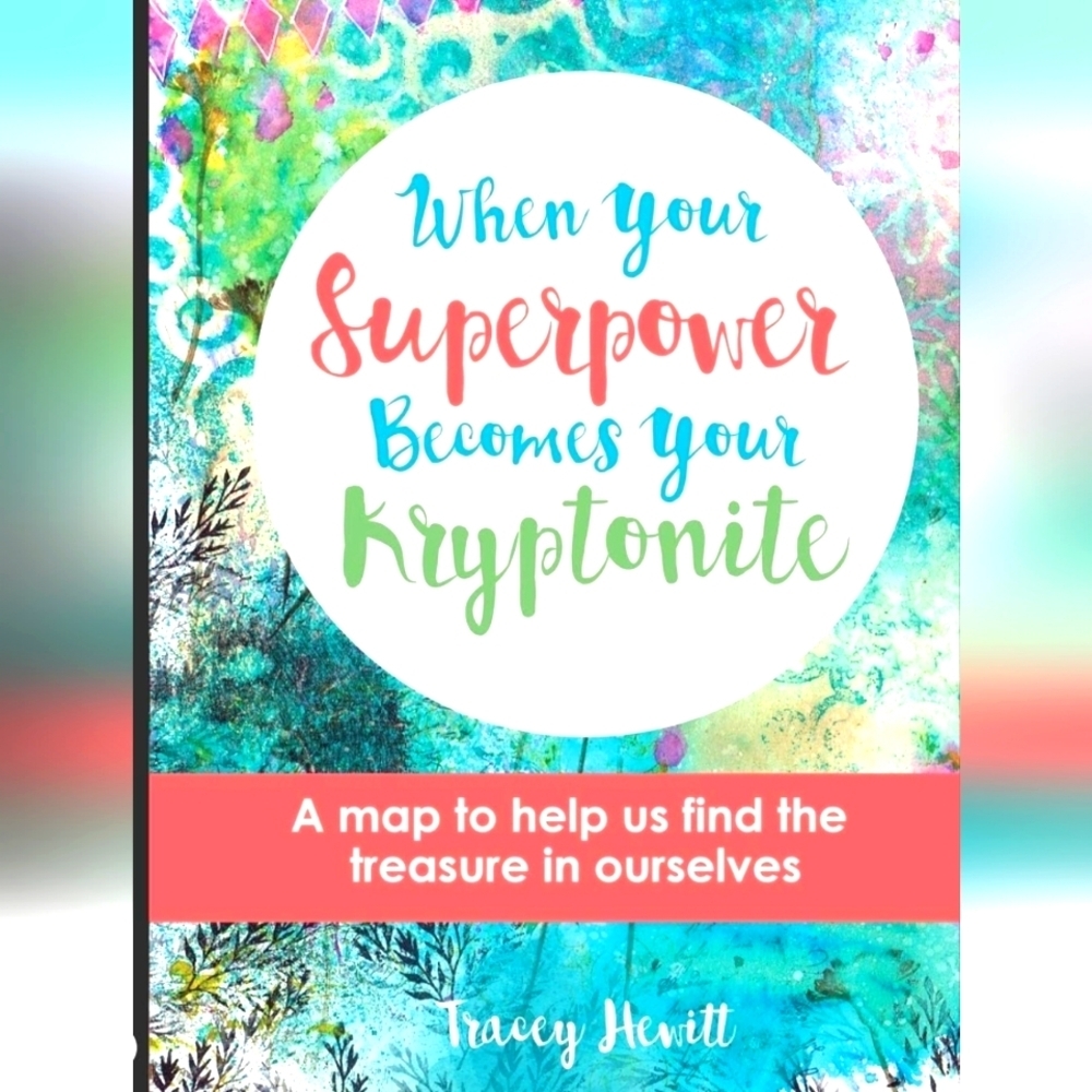 When Your Superpower Becomes Your Kryptonite: A map to help us find the treasure